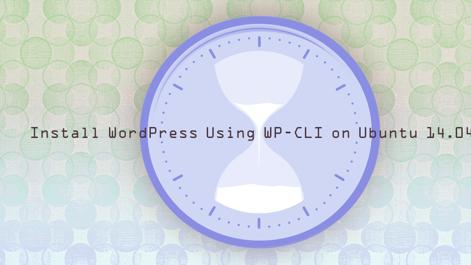 install-wordpress-using-wpcli-on-ubuntu-14-04.png