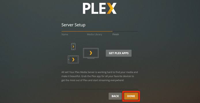 Plex Server Setup - Finish